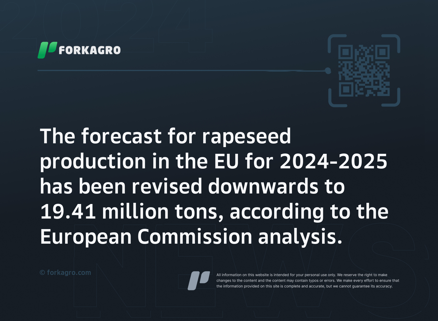 The forecast for rapeseed production in the EU for 2024-2025 has been revised downwards to 19.41 million tons, according to the European Commission analysis.