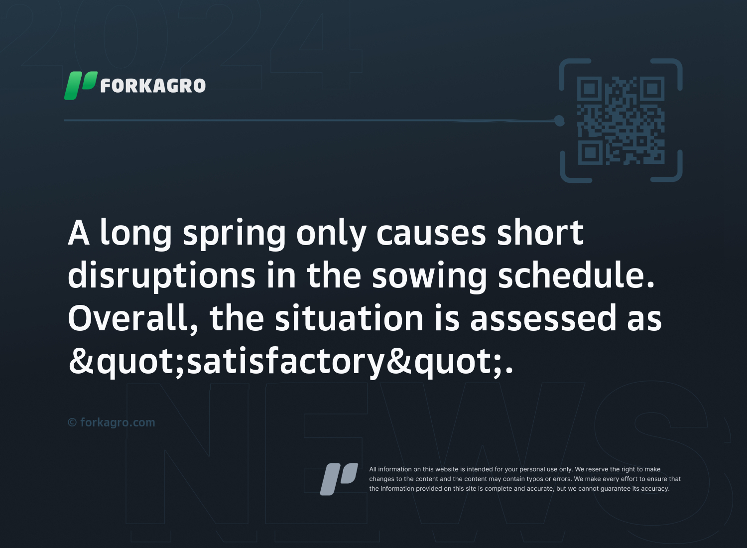 A long spring only causes short disruptions in the sowing schedule. Overall, the situation is assessed as "satisfactory".