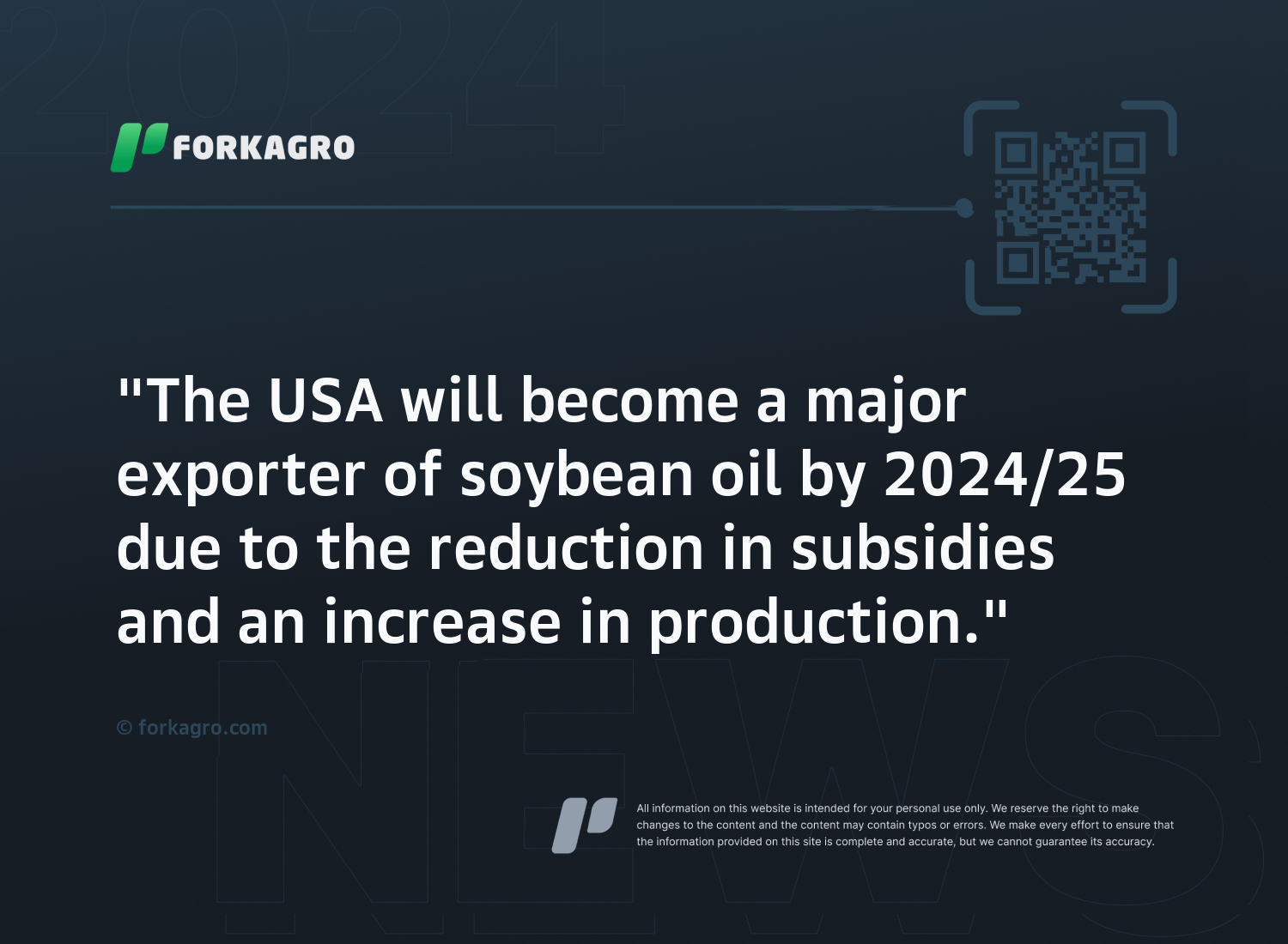 "The USA will become a major exporter of soybean oil by 2024/25 due to the reduction in subsidies and an increase in production."