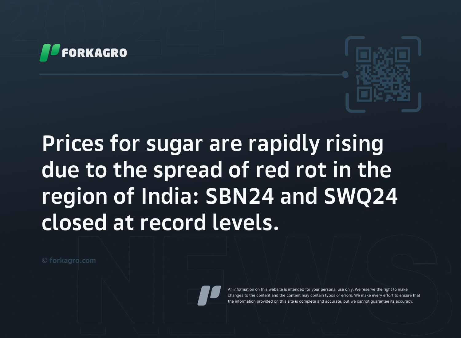Prices for sugar are rapidly rising due to the spread of red rot in the region of India: SBN24 and SWQ24 closed at record levels.